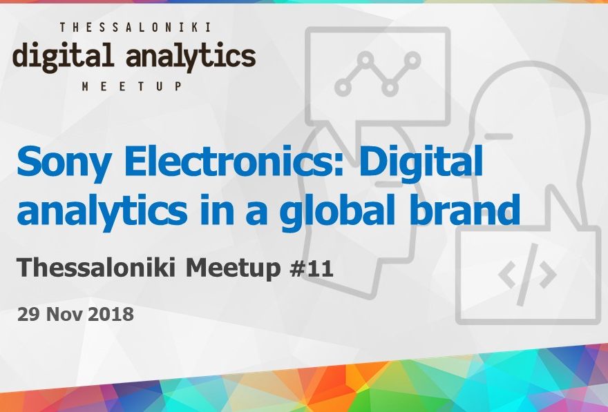 Sony: Digital analytics in a global brand - Digital analytics meetup #11