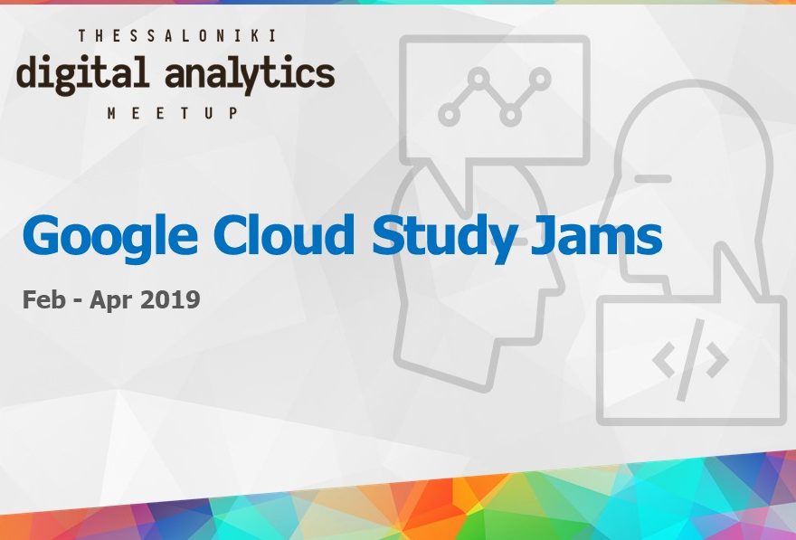 Digital Analytics Meetup - GCP study jams