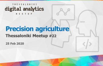 Digital analytics meetup #22 - Precision agriculture